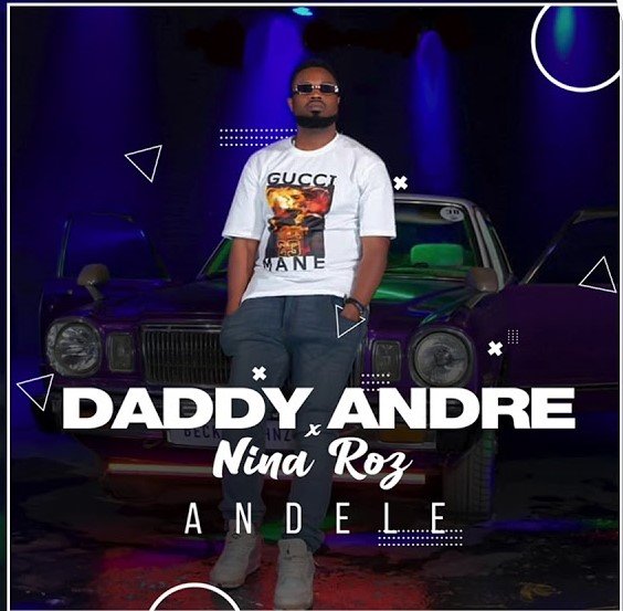 Daddy Andre ft.Nina Roz